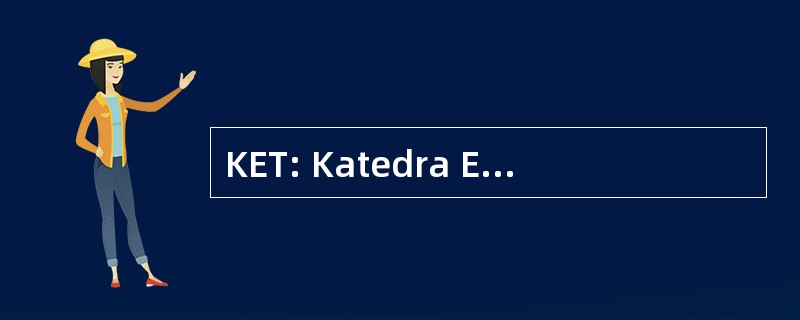 KET: Katedra Energetickej Techniky