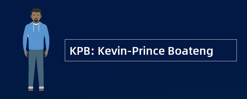 KPB: Kevin-Prince Boateng