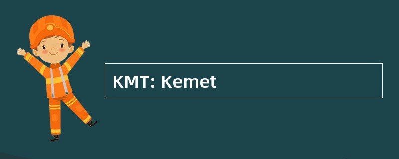 KMT: Kemet