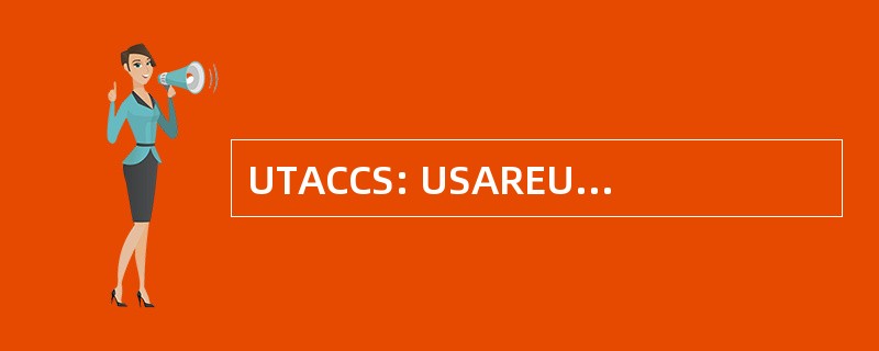 UTACCS: USAREUR 战术军队自动化指挥和控制系统