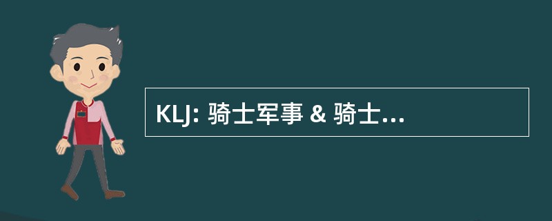 KLJ: 骑士军事 & 骑士的耶路撒冷圣拉撒路的顺序