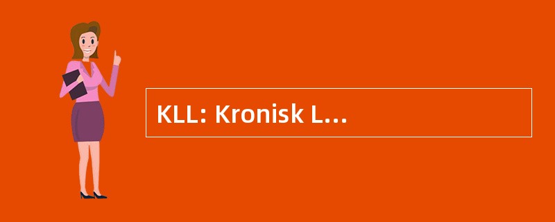 KLL: Kronisk Lymfatisk Leukemi