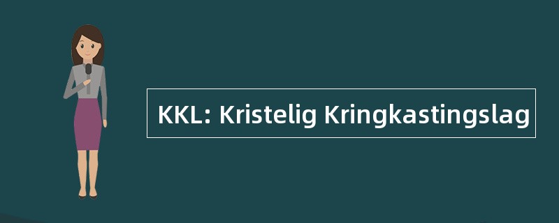 KKL: Kristelig Kringkastingslag