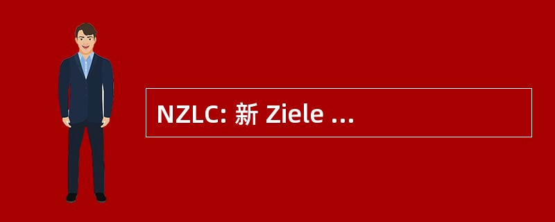 NZLC: 新 Ziele der Lehramt 达行 im 计算机 Zeitalter