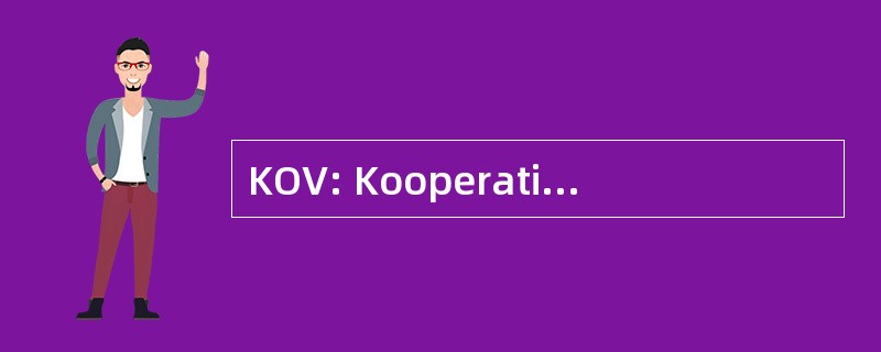 KOV: Kooperationsgesellschaft Ostbayerischer Versorgungsunternehmen