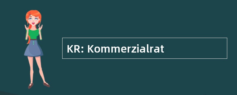 KR: Kommerzialrat