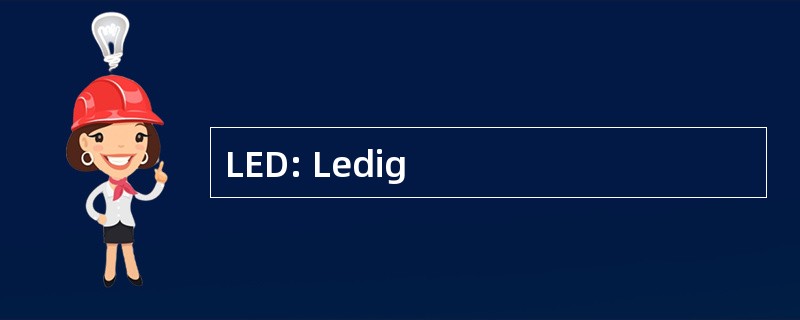 LED: Ledig